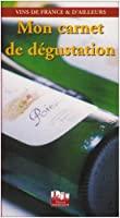 Seller image for Mon Carnet De Dgustation for sale by RECYCLIVRE
