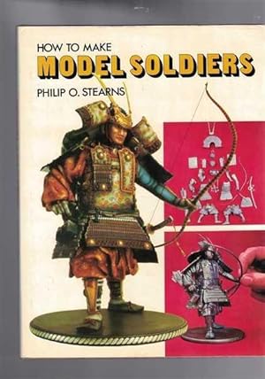 Seller image for How to Make Model Soldiers for sale by Berry Books