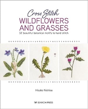 Image du vendeur pour Cross Stitch Wildflowers and Grasses (Paperback) mis en vente par AussieBookSeller