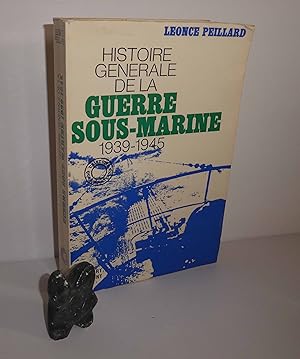 Histoire générale de la guerre sous-marine 1939-1945. Paris. Robert Laffont. 1970.