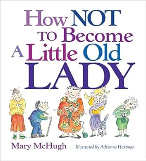 Immagine del venditore per How Not to Become a Little Old Lady (Paperback or Softback) venduto da BargainBookStores