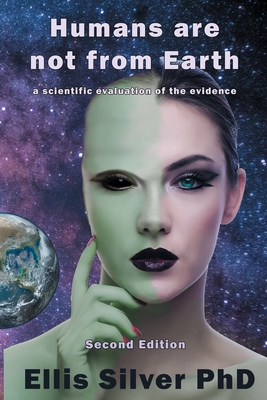 Seller image for Humans Are Not From Earth: A Scientific Evaluation Of The Evidence: A (Paperback or Softback) for sale by BargainBookStores