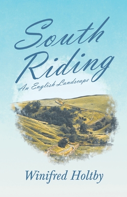 Imagen del vendedor de South Riding - An English Landscape (Paperback or Softback) a la venta por BargainBookStores