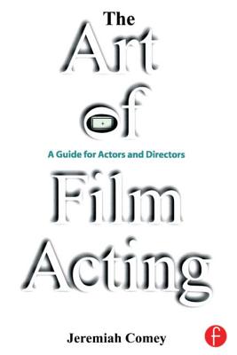 Immagine del venditore per The Art of Film Acting: A Guide For Actors and Directors (Paperback or Softback) venduto da BargainBookStores