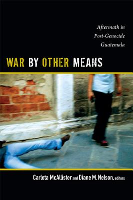 Seller image for War by Other Means: Aftermath in Post-Genocide Guatemala (Paperback or Softback) for sale by BargainBookStores