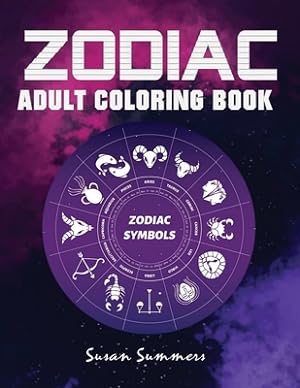 Seller image for Zodiac Adult Coloring Book: 100 pages Astrology Coloring Book Individual Designs (Paperback or Softback) for sale by BargainBookStores