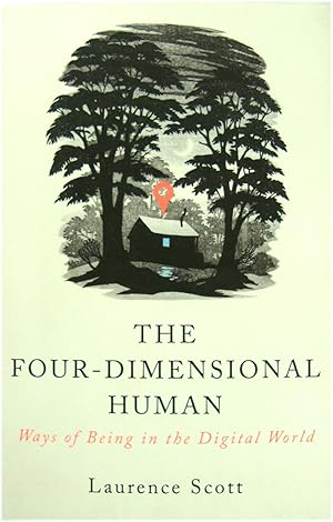 Bild des Verkufers fr The Four-Dimensional Human: Ways of Being in the Digital World zum Verkauf von PsychoBabel & Skoob Books