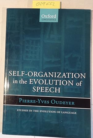 Bild des Verkufers fr Self-Organization In The Evolution Of Speech (Studies In The Evolution Of Language 6) zum Verkauf von Antiquariat Trger