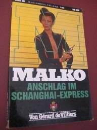 Malko Anschlag im Schanghai-Express