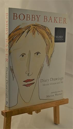 Seller image for Baker Bobby. Diary Drawings. Mental Illness and Me. Signed by the Author 2010 S for sale by Libris Books