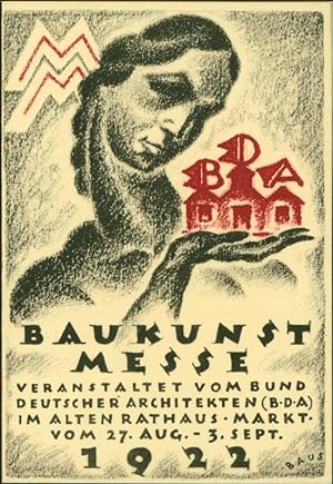 Einladung zur: Baukunst Messe Leipzig 1922. Veranstaltet vom Bund Deutscher Architekten (BDA) im ...