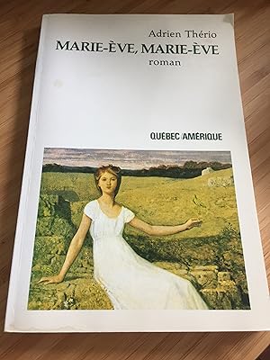 Marie-Eve, Marie-Eve: Roman (Collection Litte rature d'Ame rique) (French Edition)