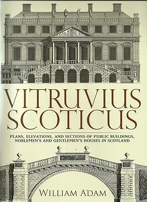 Vitruvius Scoticus, Plans, Elevations, and Sections of Public Buildings, Noblemen's and Gentlemen...
