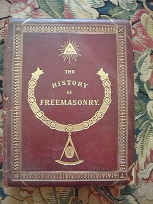 Seller image for The History of Freemasonry: Its Antiquities, Symbols, Constitutions, Customs etc, vol II for sale by Anne Godfrey