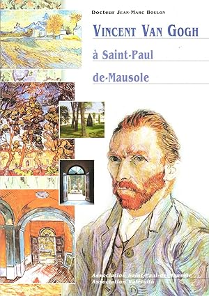 Image du vendeur pour Vincent Van Gogh a Saint-Paul de-Mausole mis en vente par JP Livres