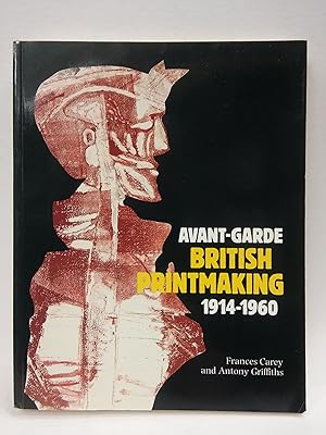 Seller image for Avant-garde British Printmaking, 1914-60 for sale by Queen City Books