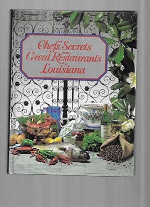 Imagen del vendedor de CHEFS SECRETS FROM GREAT RESTAURANTS IN LOUISIANA a la venta por Chris Fessler, Bookseller