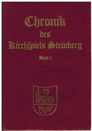 Seller image for Chronik des Kirchspiels Steinberg. Band 1. for sale by Dobben-Antiquariat Dr. Volker Wendt