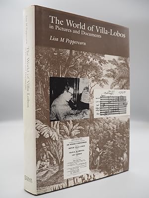 Immagine del venditore per The World of Villa-Lobos in Pictures and Documents venduto da ROBIN SUMMERS BOOKS LTD