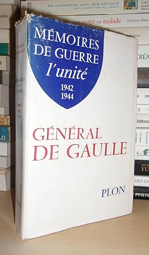 MEMOIRES DE GUERRE - Tome 2 : L'unité - 1942-1944.
