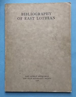 Seller image for Bibliography of East Lothian for sale by ACCESSbooks