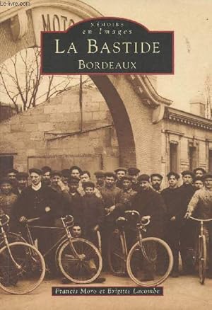 Bild des Verkufers fr Mmoire en Images - La Bastide Bordeaux zum Verkauf von Le-Livre