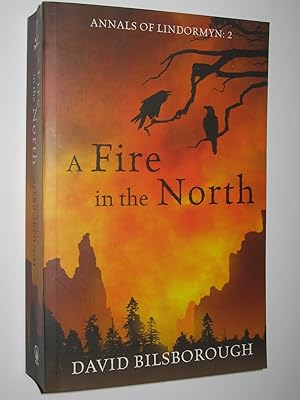 Image du vendeur pour A Fire In The North - Annals of Lindormyn Series #2 mis en vente par Manyhills Books