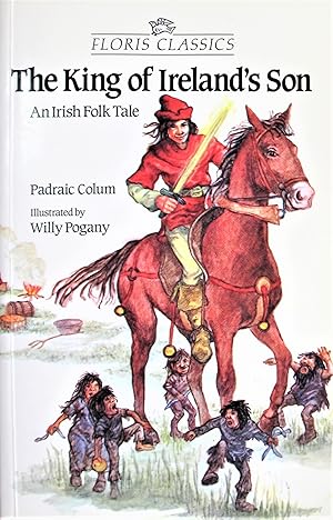 Seller image for The King of Ireland's Son. an Irish Folktale for sale by Ken Jackson