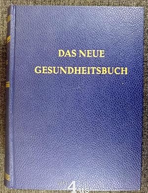 Das neue Gesundheitsbuch Ein medizinisches Hausbuch