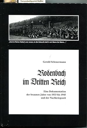 Rodenbach im Dritten Reich : Eine Dokumentation der braunen Jahre von 1933 bis 1945 und der Nachk...