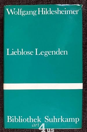 Lieblose Legenden [signiertes Exemplar] Bibliothek Suhrkamp ; 84