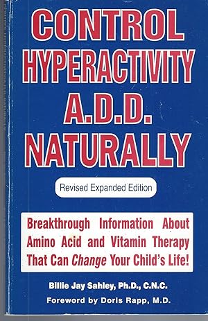 Control Hyperactivity A. D. D. Naturally Cutting Edge Information on Amino Acids, Brain Function ...