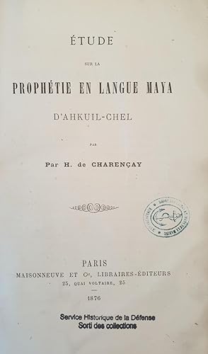 ETUDE SUR LA PROPHETIE EN LANGUE MAYA D'AHKUIL CHEL