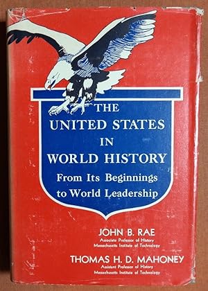 Image du vendeur pour The United States in World History: From Its Beginnings to World Leadership mis en vente par GuthrieBooks