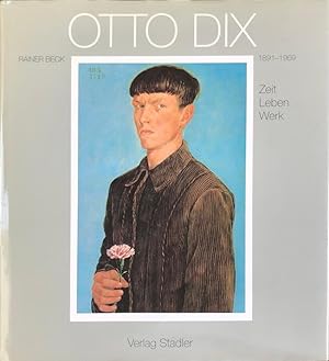 Otto Dix. Zeit, Leben, Werk * mit Originalschutzumschlag OSU