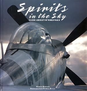 Image du vendeur pour Spirits in the Sky, Classic Aircraft of World War II mis en vente par Antiquariat Lindbergh