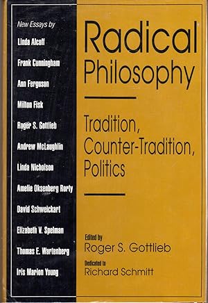 Image du vendeur pour Radical Philosophy: Tradition, Counter-Tradition, Politics mis en vente par Dorley House Books, Inc.