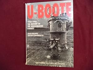 Seller image for U-Boote. 1935-1945. The History of the Kriegsmarine U-Boats. for sale by BookMine