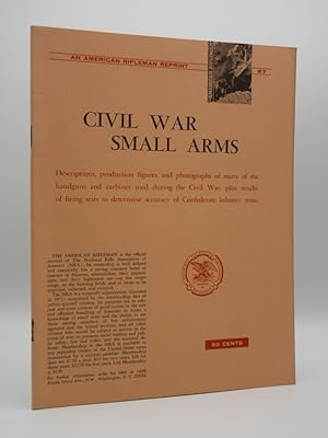 Civil War Small Arms: (American Rifleman Reprint R7)