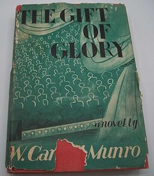 Seller image for The Gift of Glory: A Novel for sale by Easy Chair Books