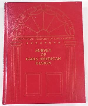 Bild des Verkufers fr Survey of Early American Design. Architectural Treasures of Early America Series. zum Verkauf von Resource Books, LLC