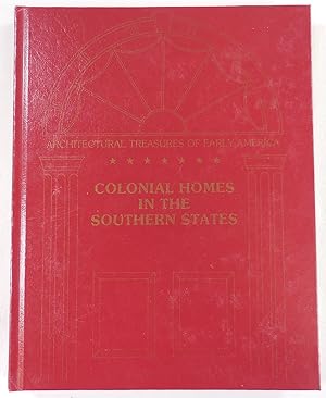 Bild des Verkufers fr Colonial Homes in the Southern States. Architectural Treasures of Early America zum Verkauf von Resource Books, LLC