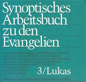 Seller image for Synopse nach Lukas. / Synoptisches Arbeitsbuch zu den Evangelien Band 3 for sale by Versandantiquariat Nussbaum