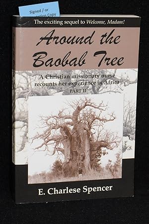 Around the Baobab Tree; A Christian Missionary Nurse Recounts Her Experience in Africa; Part II