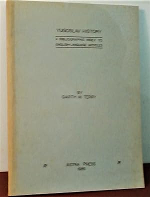 Yugoslav History: A bibliographic index to English-language articles (Bibliography of southeast E...