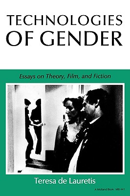 Immagine del venditore per Technologies of Gender: Essays on Theory, Film, and Fiction (Paperback or Softback) venduto da BargainBookStores