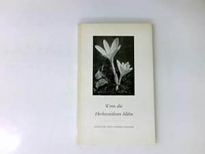 Wenn die Herbstzeitlosen blühn : Gedichte von Othmar Fiebiger.