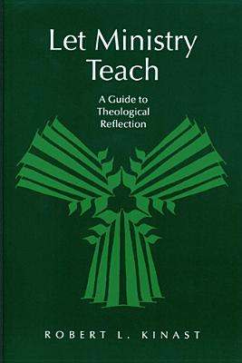 Immagine del venditore per Let Ministry Teach: A Guide to Theological Reflection (Paperback or Softback) venduto da BargainBookStores