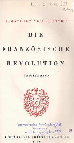 Imagen del vendedor de Die franzsische Revolution. Dritter Band a la venta por Gabis Bcherlager