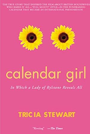 Seller image for Calendar Girl: In Which a Lady of Rylstone Reveals All (Paperback) for sale by InventoryMasters